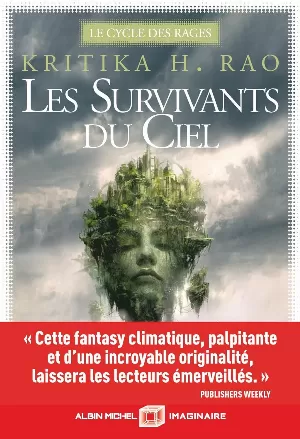 Kritika H. Rao – Le Cycle des Rages, Tome 1 : Les Survivants du ciel